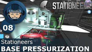BASE PRESSURIZATION - Stationeers: Ep. #8 - Gameplay & Walkthrough