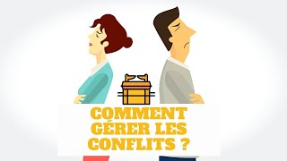 COMMENT GÉRER LES CONFLITS DISPUTES ? (COUPLE/FAMILLE/AMITIÉ)