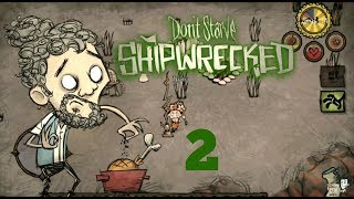 Ужасы. В поисках Вулкана!
 Don't starve shipwrecked #2