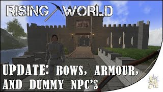 Rising World: Update - Bows, Armour, & Dummy NPC's