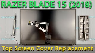 Razer Blade 15 (2018) Advanced Top Screen Cover Replacement