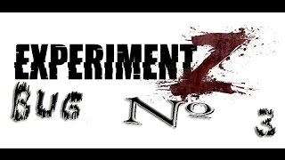 Experiment Z -  Баг, стены нам не помеха