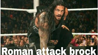 WWE - Roman attack Brock April 2018 | डब्लू डब्लू ई - रोमन attack ब्रोक