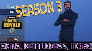 Fortnite Season 3 BATTLE PASS, SKINS, GLIDER TRAILS AND MORE!!