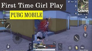 PUBG Mobile Gameplay - Girl Play PUBG First Time :)