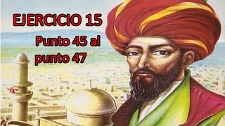 Ejercicio 15.  Punto 45 al punto 47 - Libro Álgebra de A. Baldor