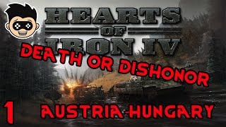 Hearts of Iron 4 | Death or Dishonor | Austria-Hungary | episode 1 - Hello, Habsburg!