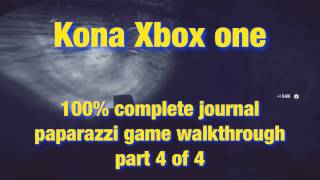 Kona 100% complete journal paparazzi walkthrough part 4