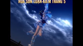 [Hoa Sơn Luận Kiếm] - Lệnh Hồ Xung: Stream - THÁNG 5/2017
