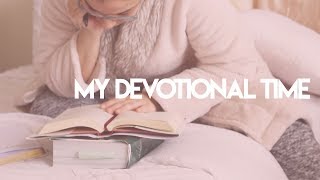 My Devotional Time + Resources (Highly Requested)