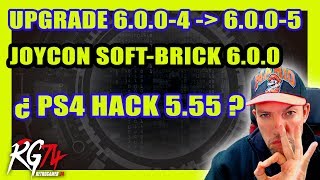 Update Firmware 6.0.0-4.0 a 6.0.0-5.0 - PS4 5.55 - CDNSP - Desvincular cuenta Switch