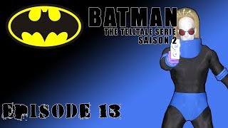 Batman The telltale Serie - Episode 13 - Stalk-Man