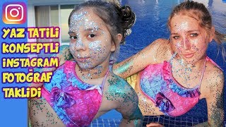 KUZENİ IŞIL'IN YAZ TATİLİ KONSEPTLİ INSTAGRAM FOTOĞRAFLARINI TAKLİT ETTİ Babishko Family