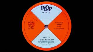 Swells - I Shine Moonlight