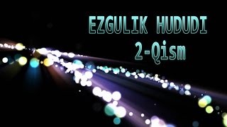 2-Qism Ezgulik hududi / Эзгулик худуди (uzbek serial)