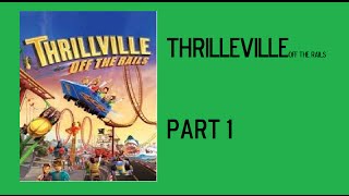 "IS THAT DOC BROWN!?!" | Thrillville Off The Rails | PART 1