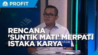 Bos PPA Soal Rencana 'Suntik Mati’ Merpati & Istaka Karya