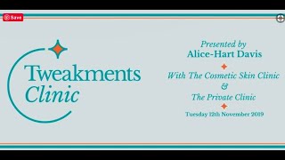 The Tweakments Clinic | Alice Hart-Davis