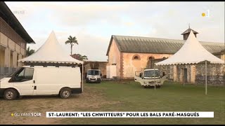 Saint-Laurent : "les chwitteurs " pour les bals paré-masqués