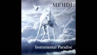 Mehdi - Instrumental Paradise - Eternal Bliss