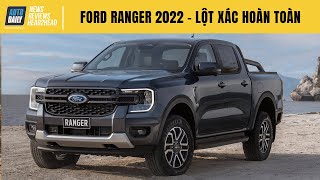 Tất tần tật về Ford Ranger 2022 - Lột xác hoàn toàn, các đối thủ phải "CHÀO THUA"?