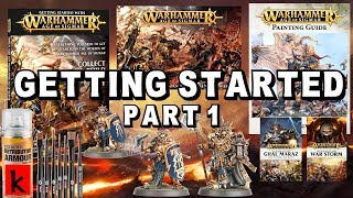 GETTING STARTED with Age of Sigmar : Warhammer Guide Part 1