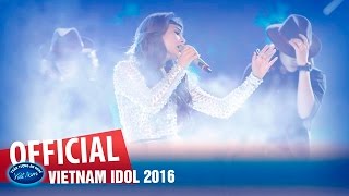 VIETNAM IDOL 2016 - GALA 3 - NGƯỜI EM ĐÃ YÊU - THANH HUYỀN