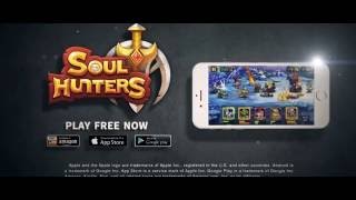 Охотники За Душами/ SOUL HUNTERS -  Мобильная Игра Трейлер