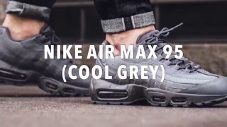 NIKE AIR MAX 95 (COOL GREY) SNEAKERS NEWS