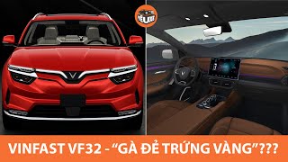 VinFast VF32 – “Gà đẻ trứng vàng” của hãng xe Việt? |Yêu Xe|