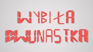 WYBIŁA DWUNASTKA #6 - Marzec 2015