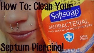 How To: Clean Your Septum Piercing!