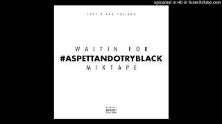 July B - NON MI RIVEDRAI Feat. Andre$ - WAITIN 4 Mixtape