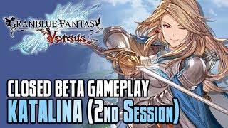 Granblue Fantasy Versus Beta - Katalina Gameplay (Session 2)