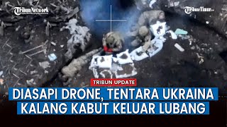 Drone Rusia Lemparkan Granat ke dalam Parit Ukraina, Tentara Ukraina Kalang Kabut