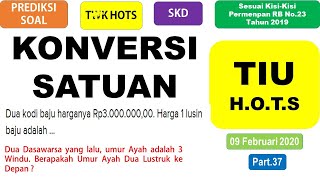 UPDATE!!! PREDIKSI SOAL TIU H.O.T.S CPNS 2020 - KONVERSI SATUAN