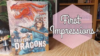 First Impressions || Drifting Dragons
