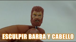 Esculpir barba y cabello con plastilina epóxica.