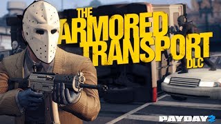 PAYDAY 2 - Armored Transport (DLC) Trailer