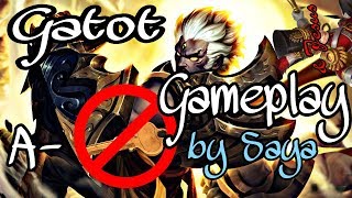 Gatotkaca Gameplay by Saya | Mobile Legends Gameplay