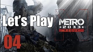 Metro 2033 Redux - Let's Play Part 4: The Dead City
