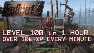 Level 100 in 1 hour! - FALLOUT 4 (OVER 10000 XP IN 1 MINUTE! UNLIMITED XP GLITCH!)