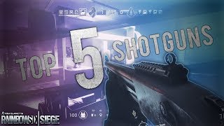 Top 5 BEST Shotguns | Rainbow Six Siege