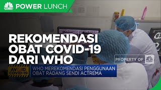 WHO Rekomendasikan Obat Ini untuk Pasien Covid-19