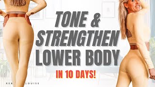 TONE and STRENGTHEN your LOWER BODY in 10 DAYS - Home Workout