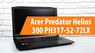 Распаковка ноутбука Predator Helios 300 PH317-52-72LX/ Unboxing Acer Predator Helios