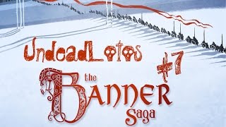 The Banner Saga - Конец саги и не только... #7