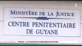 Prison : la situation s'améliore en Guyane