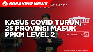 Kasus Covid Turun, 25 Provinsi Masuk PPKM Level 2