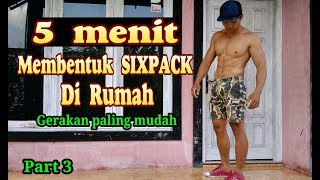 5 menit membentuk SIXPACK di rumah / Part 3 / Otan GJ